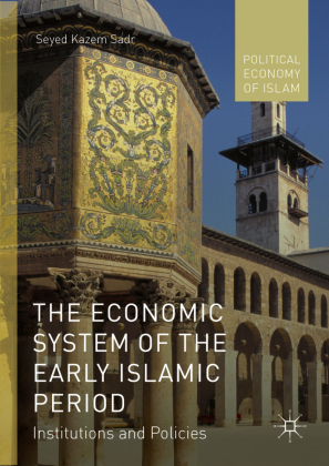 The Economic System of the Early Islamic Period 