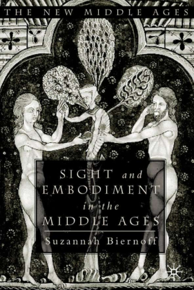 Sight and Embodiment in the Middle Ages 