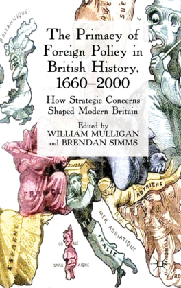 The Primacy of Foreign Policy in British History, 1660-2000 