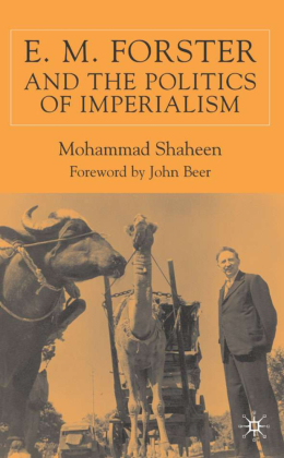 E.M. Forster and The Politics of Imperialism 