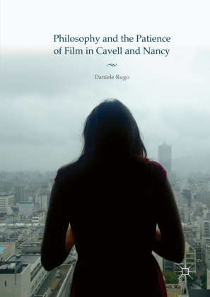 Philosophy and the Patience of Film in Cavell and Nancy 