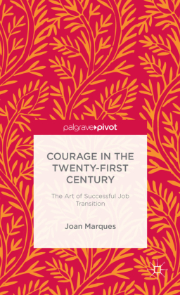 Courage in the Twenty-First Century 