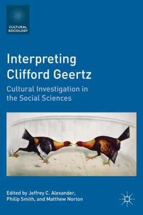 Interpreting Clifford Geertz ISBN 978 0 230 11172 1 Buch