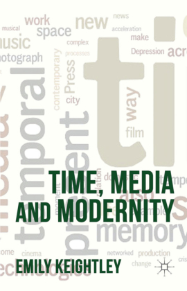 Time, Media and Modernity 
