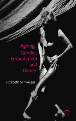 Ageing, Gender, Embodiment and Dance 