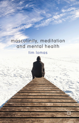 Masculinity, Meditation and Mental Health 