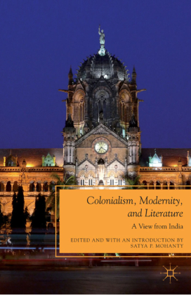 Colonialism, Modernity, and Literature 