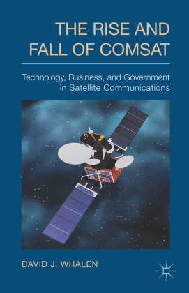 The Rise and Fall of COMSAT 