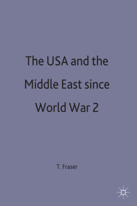 The USA and the Middle East Since World War 2 