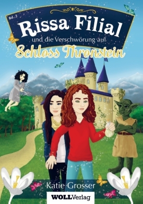 Rissa Filial und die Verschwörung auf Schloss Thronstein 
