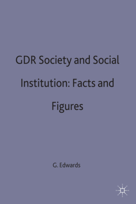 GDR Society and Social Institutions: Facts and Figures 