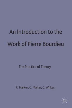 An Introduction to the Work of Pierre Bourdieu 