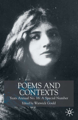 Poems and Contexts: Yeats Annual No.16 
