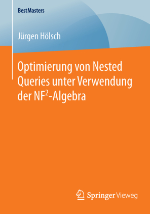 Optimierung von Nested Queries unter Verwendung der NF2-Algebra 