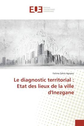 Le diagnostic territorial : Etat des lieux de la ville d'Inezgane 