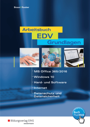 Arbeitsbuch EDV-Grundlagen - Windows 10 und MS-Office 2016, m. 1 Buch