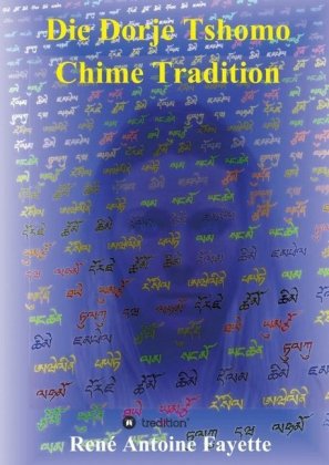 Die Dorje Tshomo Chime Tradition 