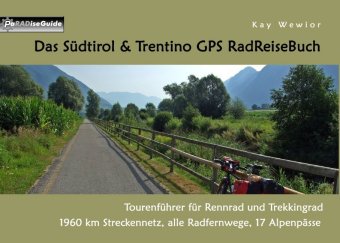 Das Südtirol & Trentino GPS RadReiseBuch 