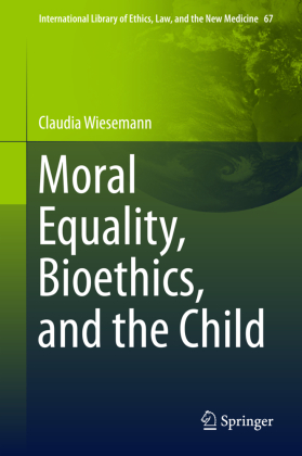 Moral Equality, Bioethics, and the Child 