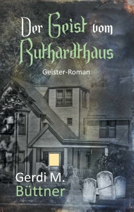Der Geist vom Ruthardthaus 