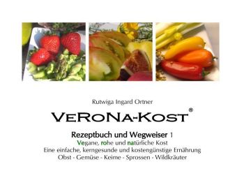 VeRoNa-Kost - Rezeptbuch und Wegweiser 1 