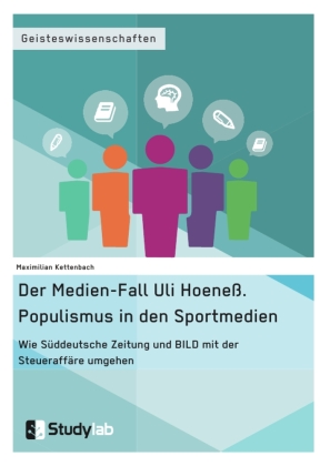 Der Medien-Fall Uli Hoeneß. Populismus in den Sportmedien 