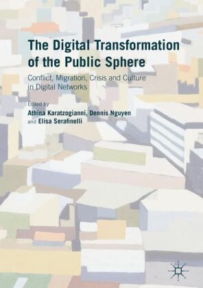 The Digital Transformation of the Public Sphere 