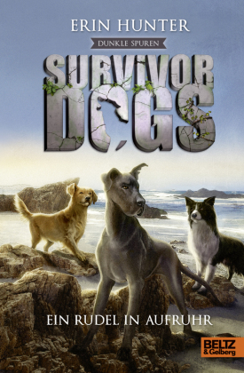 Survivor Dogs - Dunkle Spuren. Ein Rudel in Aufruhr