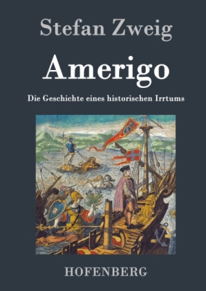Amerigo von Stefan Zweig ISBN 9783843033183 Buch online kaufen