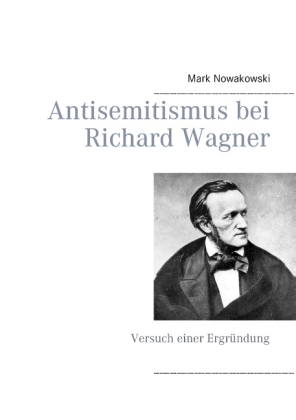 Antisemitismus bei Richard Wagner 