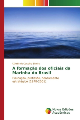 A formação dos oficiais da Marinha do Brasil 