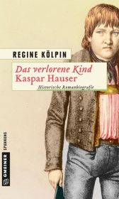 Das verlorene Kind - Kaspar Hauser Cover
