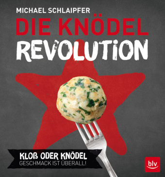 Die Knödel-Revolution 