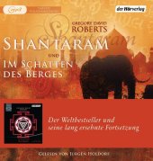 Shantaram und Im Schatten des Berges, 7 Audio-CD, 7 MP3