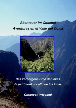 Abenteuer im Colcatal / Aventuras en el Valle del Colca 