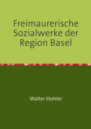 Freimaurerische Sozialwerke der Region Basel 