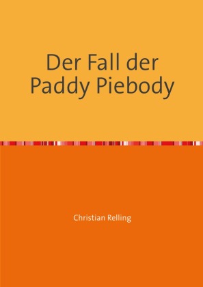 Der Fall der Paddy Piebody 