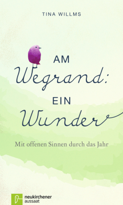 Am Wegrand: ein Wunder 