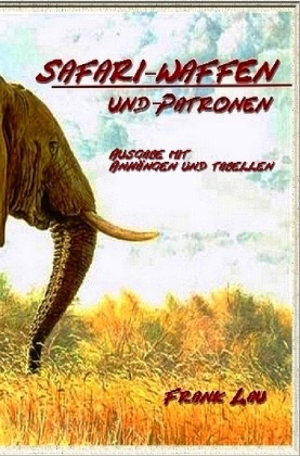 Safari Waffen und Patronen (mit Anhängen) 