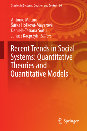 Recent Trends in Social Systems: Quantitative Theories and Quantitative Models 