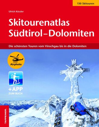 Skitourenatlas Südtirol-Dolomiten, m. 1 Beilage 