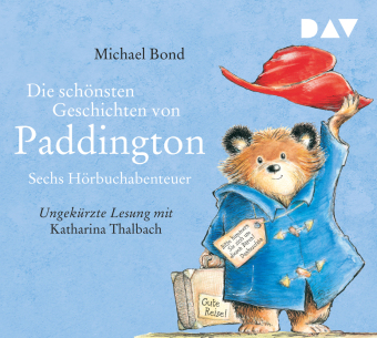 Die schönsten Geschichten von Paddington - Sechs Hörbuchabenteuer, 1 Audio-CD