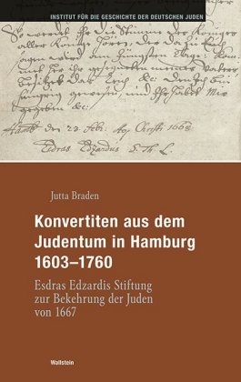Konvertiten aus dem Judentum in Hamburg 1603-1760, m. CD-ROM 