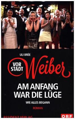 Vorstadtweiber - Am Anfang war die Lüge 