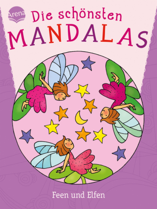 Die schönsten Mandalas - Feen und Elfen