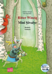Ritter Winzig, Deutsch-Türkisch, m. Audio-CD;Mini Sövalye