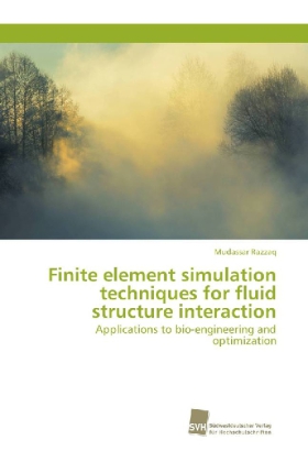 Finite element simulation techniques for fluid structure interaction 