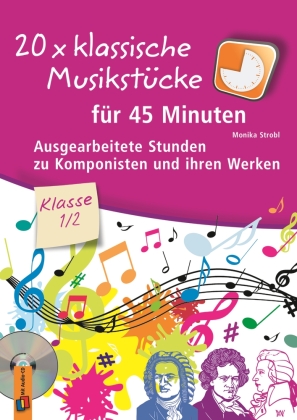 20 x klassische Musikstücke für 45 Minuten - Klasse 1/2, m. Audio-CD 