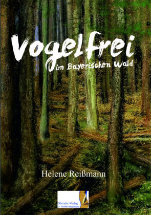 Vogelfrei im Bayerischen Wald