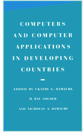Computers and Computer Applications in Developing Countries 